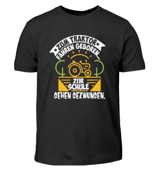 Zum Traktor fahren geboren · Kinder T-Shirt Online
